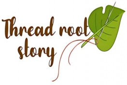 THREAD ROOT STORY